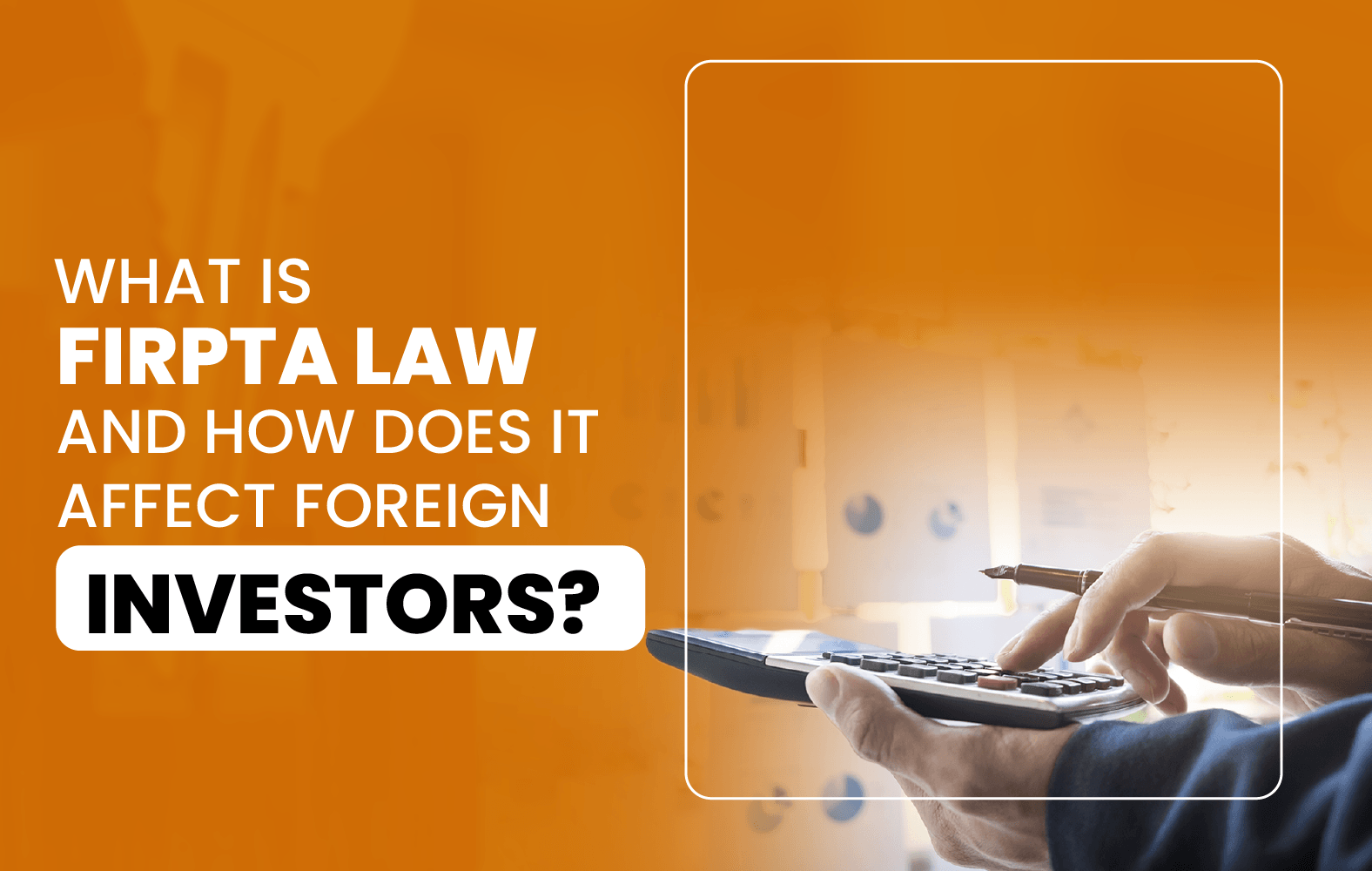 What is FIRPTA law and how does it affect foreign investors?