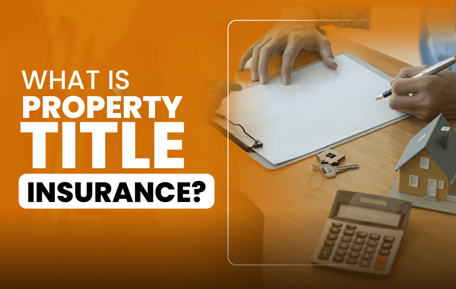 What is Property Title Insurance?