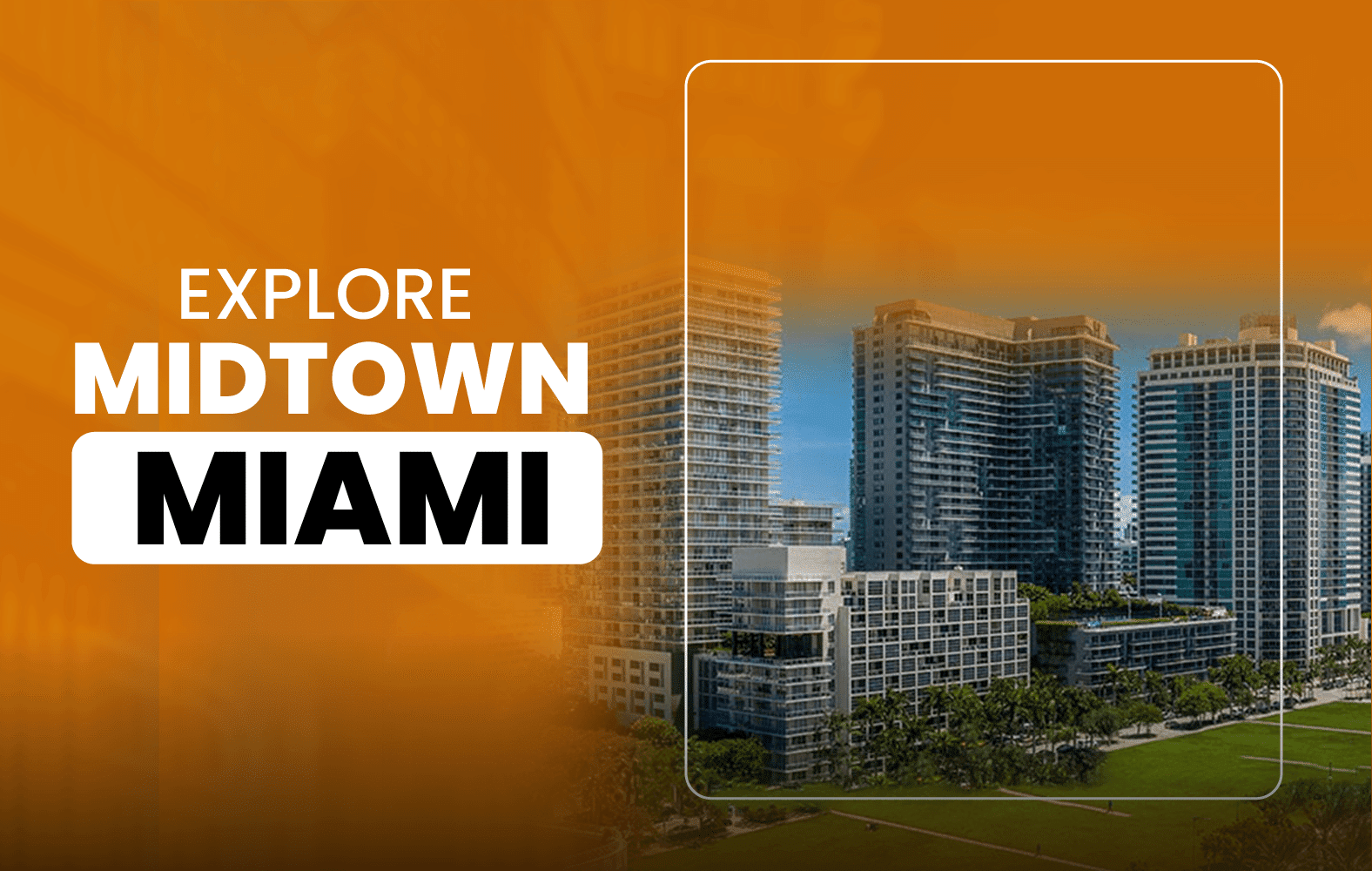 Explore Midtown Miami