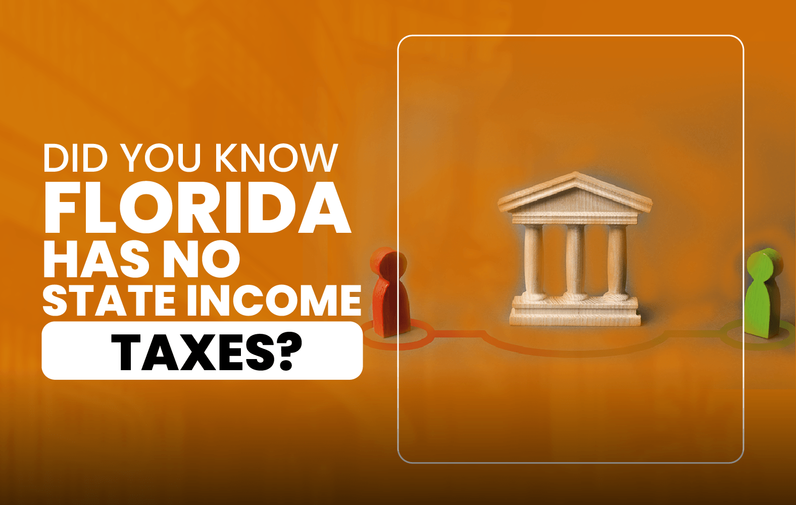 Did You Know Florida Has No State Income Taxes?