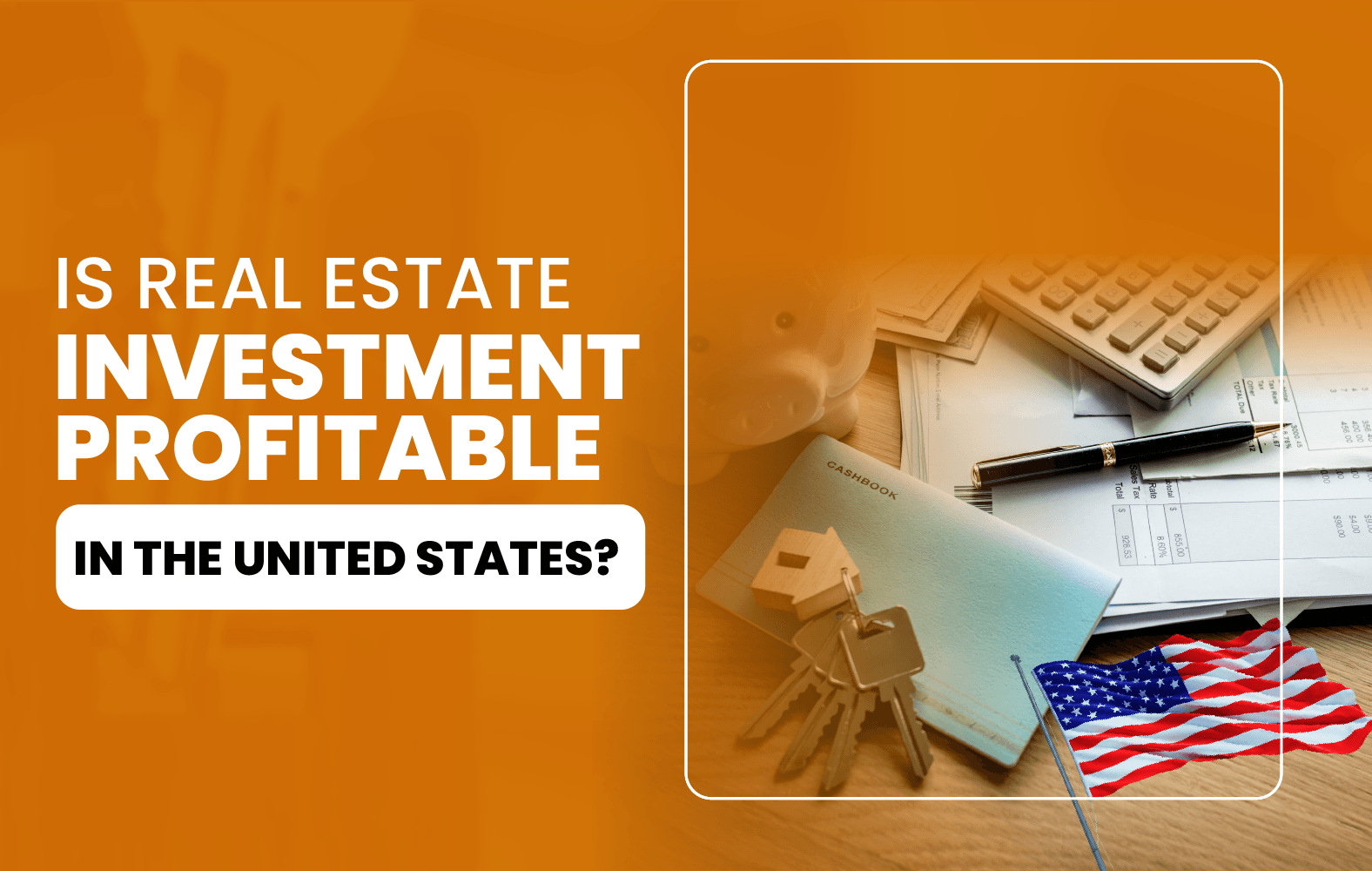 Is Real Estate Investment Profitable in the United States?