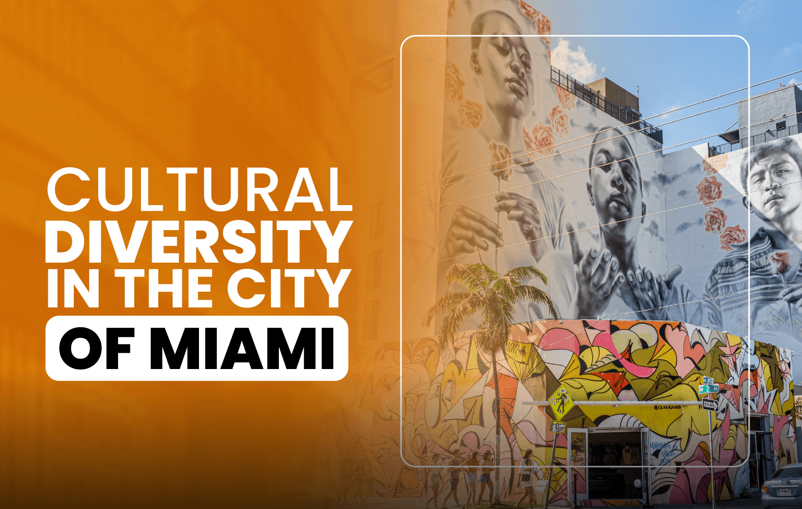 Cultural Diversity in the City of Miami