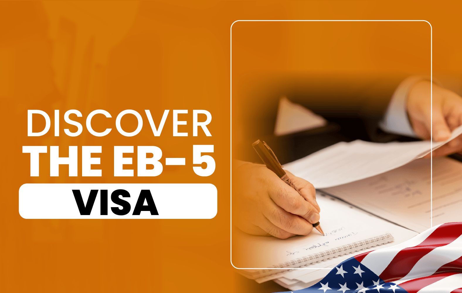 Discover the EB-5 Visa: