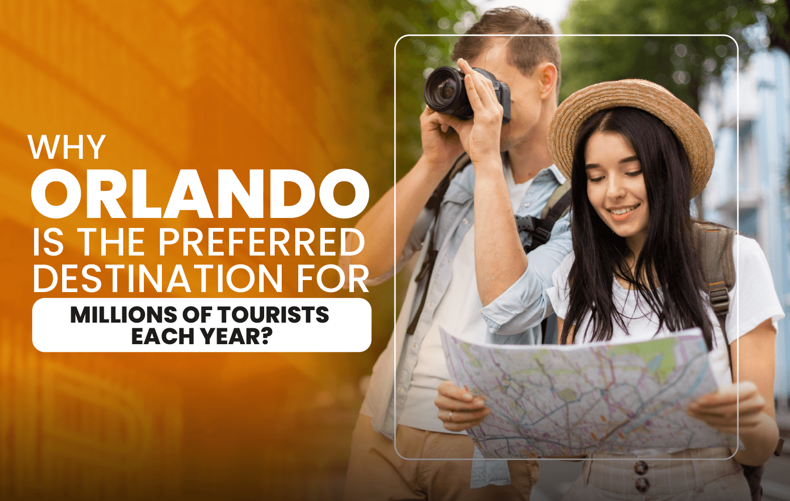 Why Orlando is the Preferred Destination for Millions of Tourists Each Year